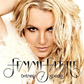 Britney Spears - Femme Fatale (2011)