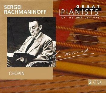 Sergei Rachmaninoff Great Pianists of the 20th Century