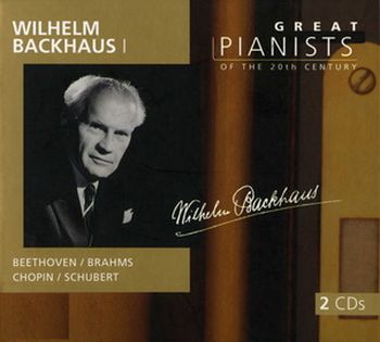 Wilhelm Backhaus Great Pianists of the 20th Century