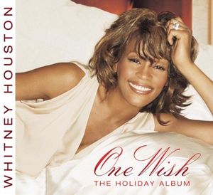 Whitney Houston One Wish <br> The Holiday Album